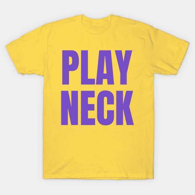 Play Neck T-Shirt by One Team One Podcast